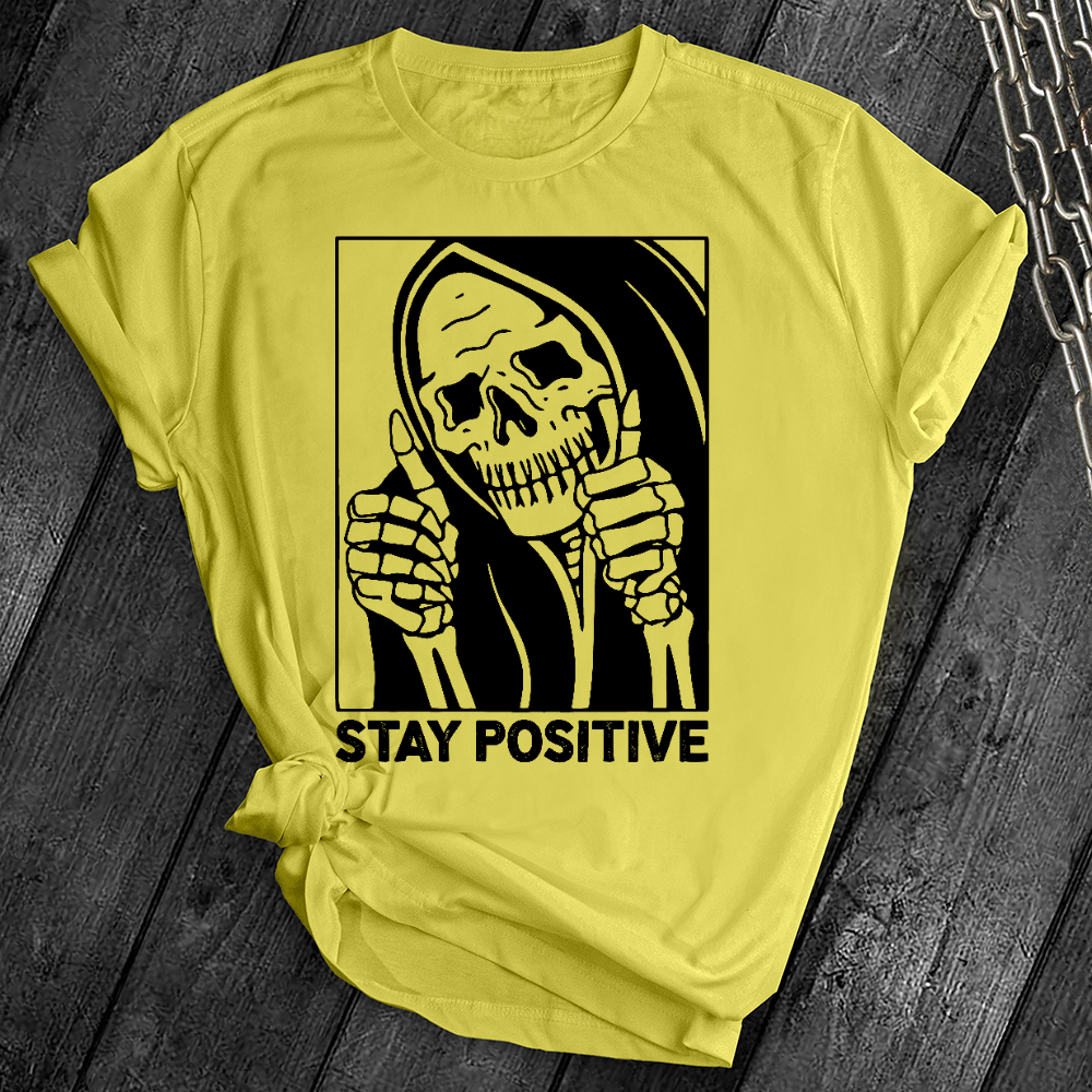 Stay Positive Skeleton Tee